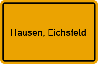 Ortsschild von Gemeinde Hausen, Eichsfeld in Thüringen