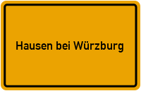 Wo liegt Hausen bei Würzburg?
