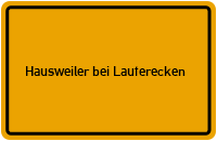 Ortsschild Hausweiler bei Lauterecken
