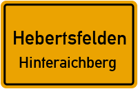 Hinteraichberg in HebertsfeldenHinteraichberg