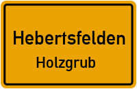 Holzgrub in HebertsfeldenHolzgrub