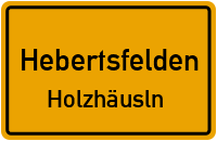Straßenverzeichnis Hebertsfelden Holzhäusln