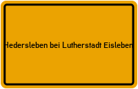 City Sign Hedersleben bei Lutherstadt Eisleben