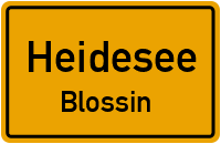 Blossiner Hauptstraße in HeideseeBlossin