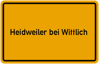 City Sign Heidweiler bei Wittlich