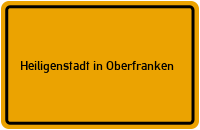 Ortsschild Heiligenstadt in Oberfranken