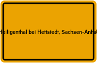 Ortsschild Heiligenthal bei Hettstedt, Sachsen-Anhalt