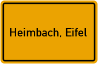 Ortsschild von Stadt Heimbach, Eifel in Nordrhein-Westfalen