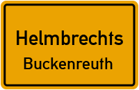 Buckenreuth in HelmbrechtsBuckenreuth