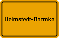 Ortsschild Helmstedt-Barmke