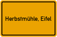 City Sign Herbstmühle, Eifel