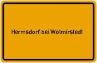 City Sign Hermsdorf bei Wolmirstedt
