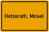 Ortsschild von Gemeinde Hetzerath, Mosel in Rheinland-Pfalz
