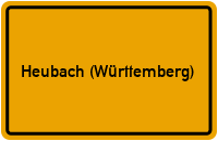 City Sign Heubach (Württemberg)