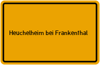 City Sign Heuchelheim bei Frankenthal