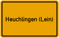 Ortsschild von Gemeinde Heuchlingen (Lein) in Baden-Württemberg