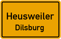 Dilsburger Straße in HeusweilerDilsburg