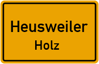 Heusweilerstraße in HeusweilerHolz
