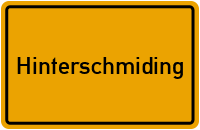 Ortsschild von Gemeinde Hinterschmiding in Bayern