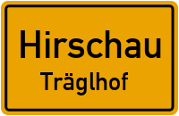 Straßen in Hirschau Träglhof