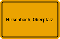 City Sign Hirschbach, Oberpfalz