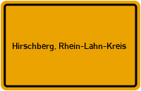Ortsschild von Gemeinde Hirschberg, Rhein-Lahn-Kreis in Rheinland-Pfalz