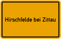 Ortsschild Hirschfelde bei Zittau