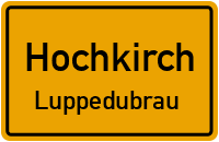 Straßen in Hochkirch Luppedubrau