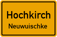 Neuwuischke in HochkirchNeuwuischke