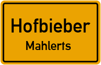 Mahlertser Straße in HofbieberMahlerts