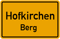 Straßen in Hofkirchen Berg