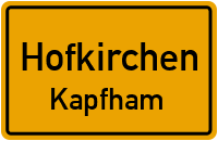 Straßen in Hofkirchen Kapfham