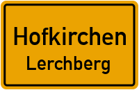 Straßen in Hofkirchen Lerchberg