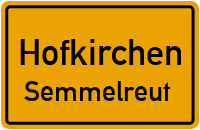 Straßen in Hofkirchen Semmelreut