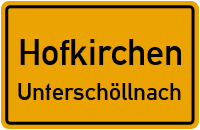 Straßen in Hofkirchen Unterschöllnach
