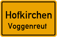 Straßen in Hofkirchen Voggenreut