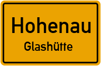 Glashütte in HohenauGlashütte