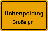 Straßen in Hohenpolding Großaign