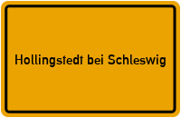 Ortsschild Hollingstedt bei Schleswig