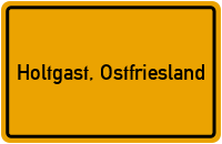 Ortsschild von Gemeinde Holtgast, Ostfriesland in Niedersachsen