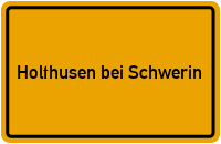 City Sign Holthusen bei Schwerin