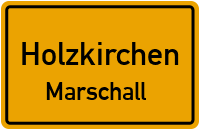 Kleinfeldstraße in HolzkirchenMarschall