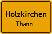 Straßenverzeichnis Holzkirchen Thann