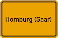 Ortsschild von Kreisstadt Homburg (Saar) in Saarland