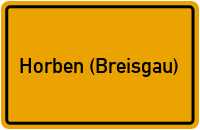 Ortsschild von Gemeinde Horben (Breisgau) in Baden-Württemberg