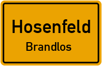 Brandloser Straße in HosenfeldBrandlos