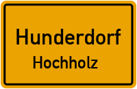 Hochholz in 94336 Hunderdorf (Hochholz)