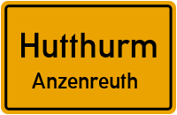 Straßen in Hutthurm Anzenreuth
