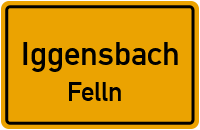 Straßen in Iggensbach Felln