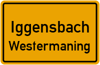 Straßen in Iggensbach Westermaning